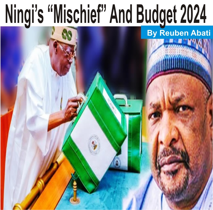 [OPINION] Ningi’s “Mischief” And Budget 2024 -  Reuben Abati