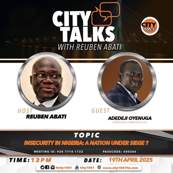 [ZOOM MEETING] City Talks with Reuben Abati: Insecurity in Nigeria: A Nation Under Siege ? - Adedeji Oyenuga