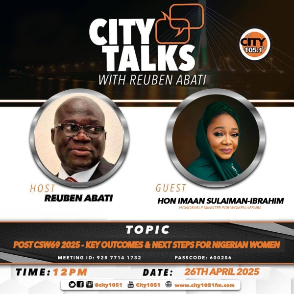 [ZOOM MEETING] City Talks with Reuben Abati: Post CSW69 2025 - Key Outcomes &amp; Next Steps for Nigerian Women - Imaan Sulaiman-Ibrahim