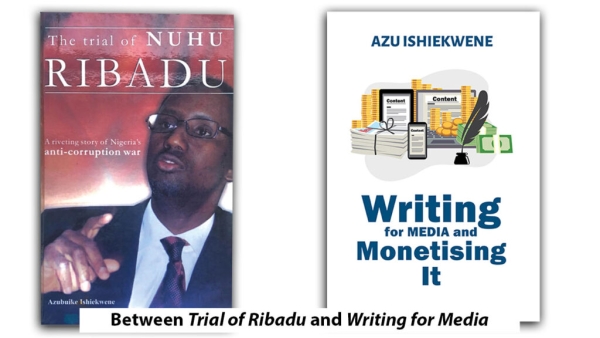 [OPINION] The book after “The Trial of Nuhu Ribadu,” - Azu Ishiekwene