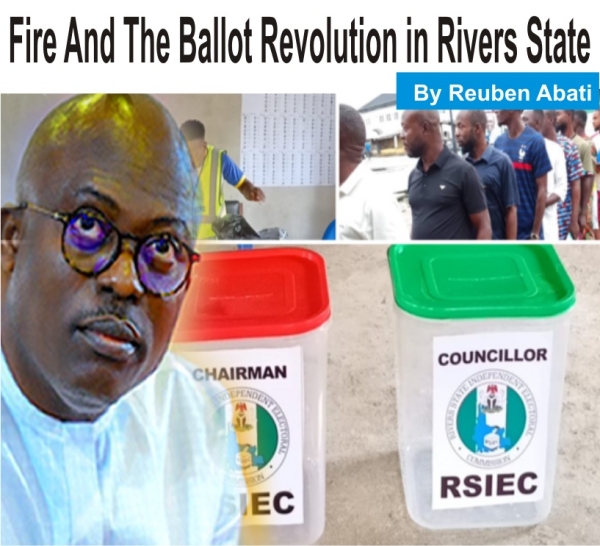 [OPINION] Fire And The Ballot Revolution in Rivers State - Reuben Abati 