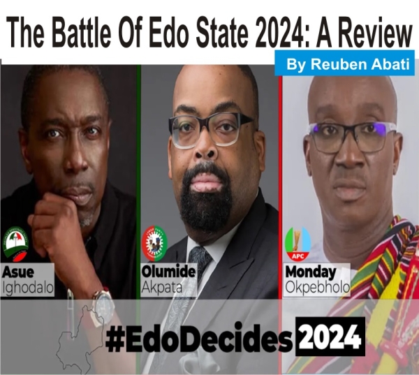 [OPINION] The Battle Of Edo State 2024: A Review - Reuben Abati 